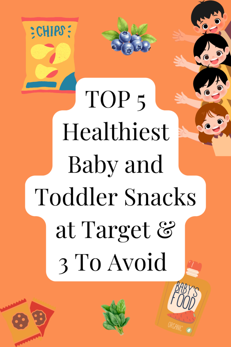 TOP 5 Healthiest Baby and Toddler Snacks at Target & 3 Snacks To Avoid